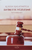 Ahirette Yüzleşme (Kur'an Anlatımıyla)