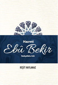 Hz. Ebubekir (RA)