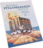 Sevgili Peygamberimizin Hayatı