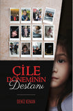 Çile Döneminin Destanı