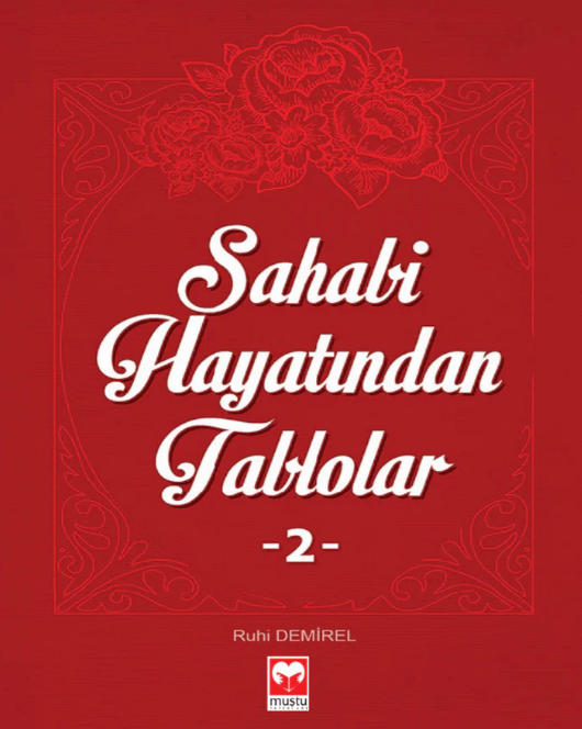 Sahabe Hayatından Tablolar 2