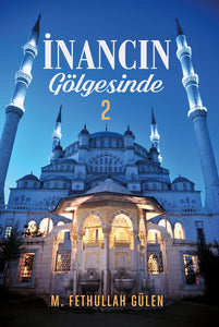 İnancın Gölgesinde 2