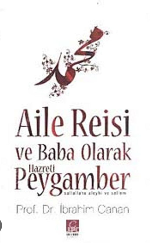 Aile Reisi ve Baba Olarak Hz. Peygamber