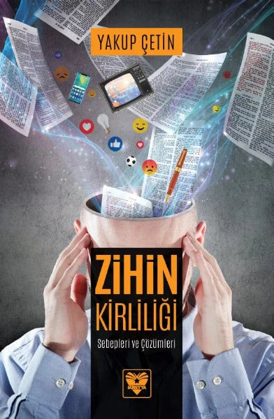 Zihin Kirliligi - Sebepleri ve Çözümleri