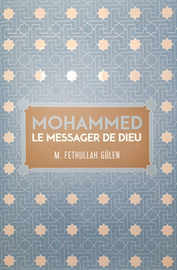 Mohammed Le Messager de Dieu