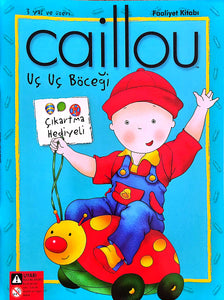 Caillou "Uç uç Böceği" Çıkartmalı Faaliyet Kitabı (Atlı Karınca Serisi)