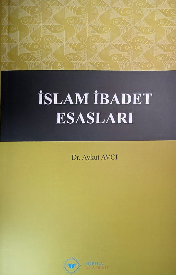 İslam İbadet Esasları