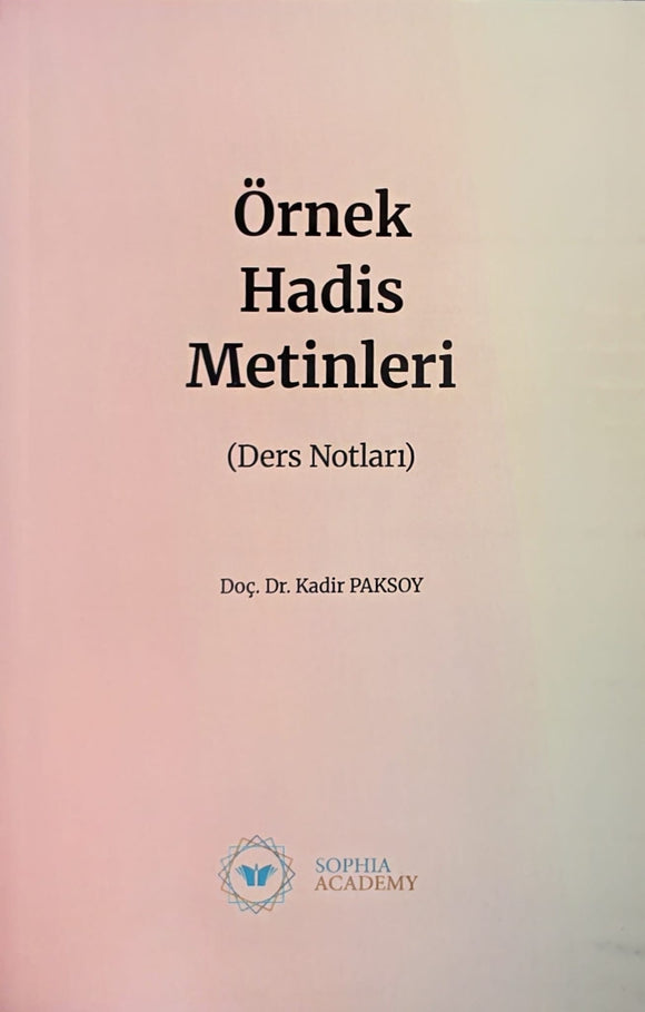 Örnek Hadis Metinleri (Ders Notları)