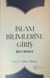 İslam Bilimlerine Giriş (Ders Notları)