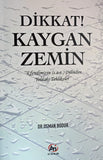Dikkat Kaygan Zemin "Efendimizin Dilinden Yoldaki Tehlikeler"