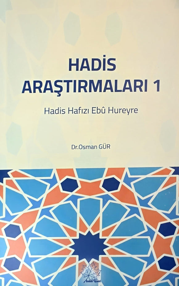 Hadis Araştırmaları 1 (Hadis Hafızı Ebu Hureyre)