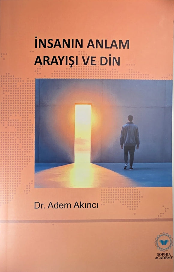 İnsanın Anlam Arayışı ve Din