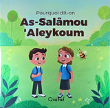Pourquoi dit on Selamun Aleykum