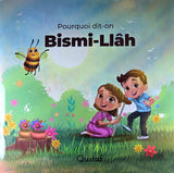 Pourquoi dit-on Bismillah