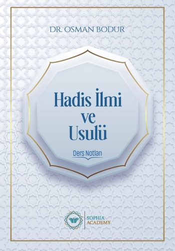 Hadis İlmi ve Usulü (Ders Notları)