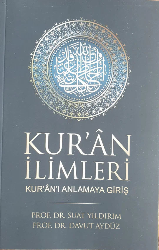 Kur'an İlimleri (Kur'an-ı anlamaya giriş)