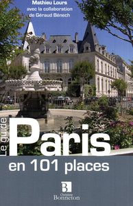 PARIS EN 101 PLACES / MATHIEU LOURS