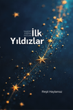 Saadet Asrına Doğan İlk Yıldızlar