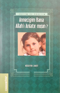 Anneciğim Bana Allah'ı Anlatır mısın?