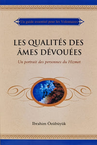 Les Qualités Des Âmes Dévouées (Adanmışların Vasıfları)