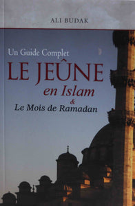 Un Guide Complet Le Jeûne en Islam