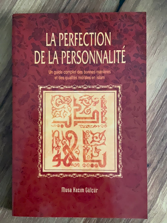 La Perfection de la Personnalité (Adab-ı Muaşeret)