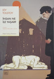 İnsan Ne İle Yaşar?